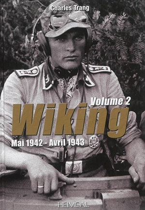 Wiking. Vol. 2. Mai 1942-avril 1943 - Charles Trang