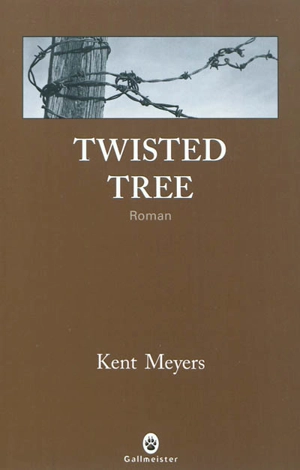 Twisted Tree - Kent Meyers