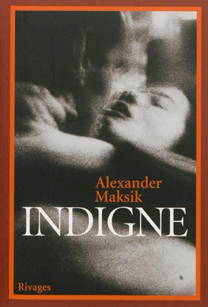 Indigne - Alexander Maksik