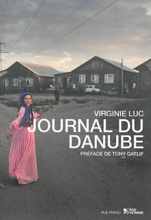 Journal du Danube : récit - Virginie Luc