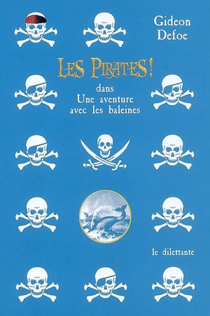 Les pirates ! dans une aventure avec les baleines - Gideon Defoe