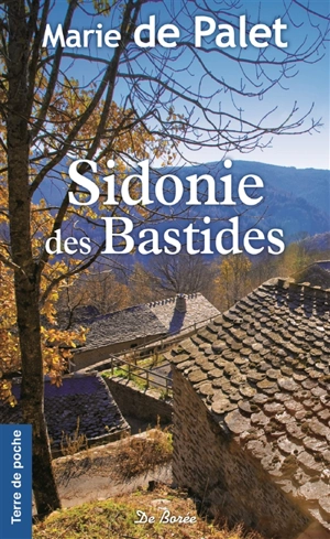 Sidonie des Bastides - Marie de Palet