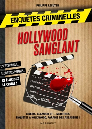 Enquêtes criminelles : Hollywood sanglant - Philippe Lécuyer