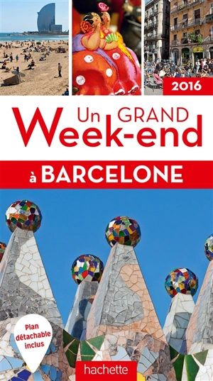 Un grand week-end à Barcelone : 2016 - Marie-Ange Demory