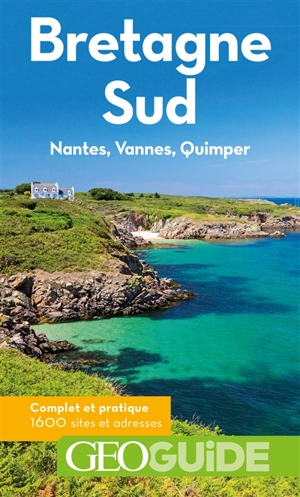 Bretagne Sud : Nantes, Vannes, Quimper - Aurélia Bollé