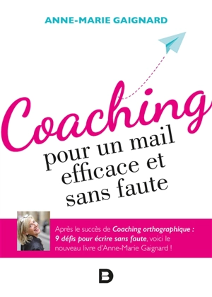 Coaching pour un mail efficace et sans faute - Anne-Marie Gaignard