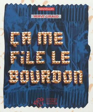 Ca me file le bourdon - Hervé Giraud