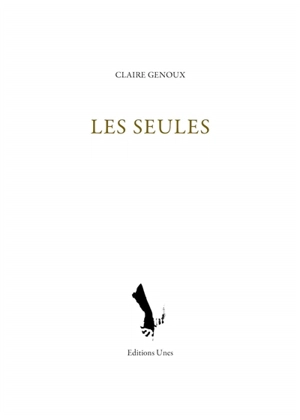 Les seules - Claire Genoux