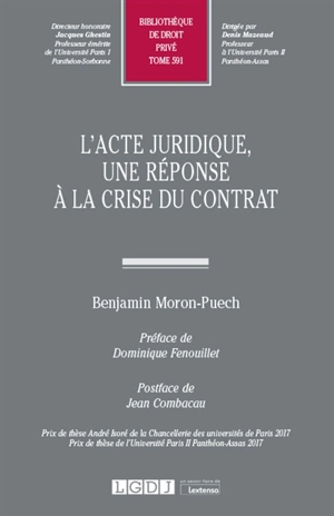 L'acte juridique, une réponse à la crise du contrat - Benjamin Moron-Puech