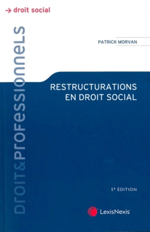 Restructurations en droit social - Patrick Morvan