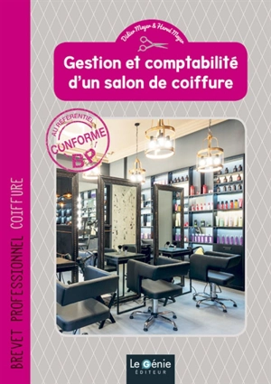 Gestion et comptabilité d'un salon de coiffure : brevet professionnel coiffure - Didier Meyer