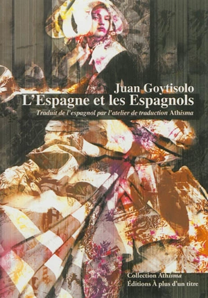 L'Espagne et les Espagnols - Juan Goytisolo