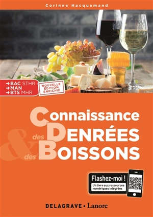 Connaissance des denrées et des boissons : bac STHR, MAN, BTS MHR - Corinne Hacquemand