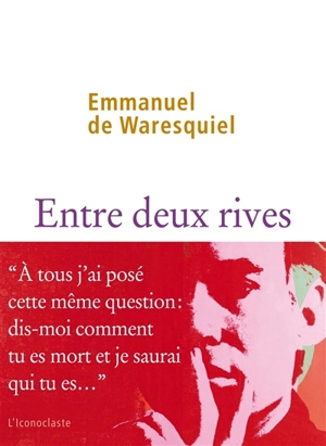 Entre deux rives : récits - Emmanuel de Waresquiel