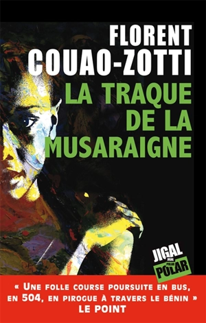 La traque de la musaraigne - Florent Couao-Zotti