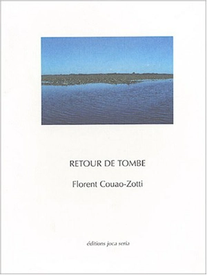 Retour de tombe - Florent Couao-Zotti