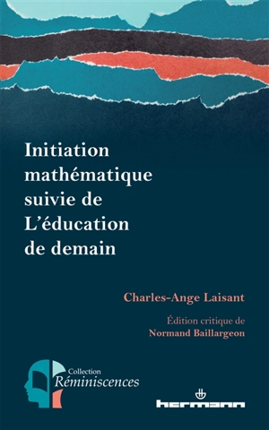 Initiation mathématique. L'éducation de demain - Charles-Ange Laisant