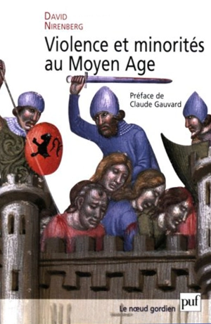 Violence et minorités au Moyen Age - David Nirenberg