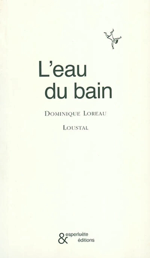 L'eau du bain - Dominique Loreau