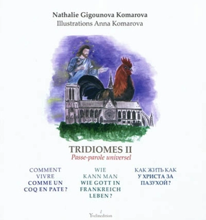 Tridiomes. Vol. 2. Passe-parole universel - Nathalie Gigounova-Komarova