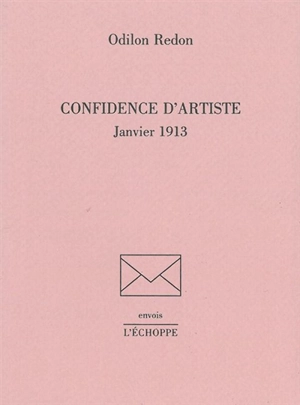 Confidence d'artiste : janvier 1913 - Odilon Redon