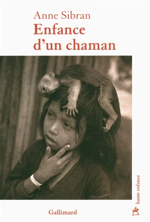 Enfance d'un chaman - Anne Sibran