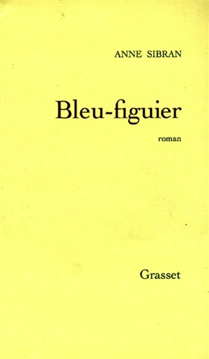 Bleu figuier - Anne Sibran