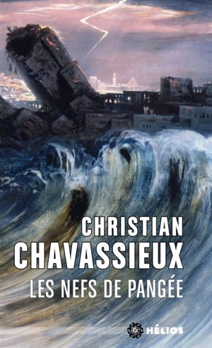 Les nefs de Pangée - Christian Chavassieux