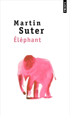 Eléphant - Martin Suter