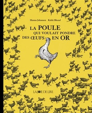 La poule qui voulait pondre des oeufs en or - Hanna Johansen