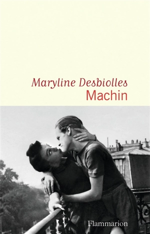 Machin - Maryline Desbiolles