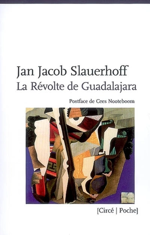 La révolte de Guadalajara - Jan Jacob Slauerhoff
