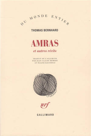 Amras : et autres récits - Thomas Bernhard