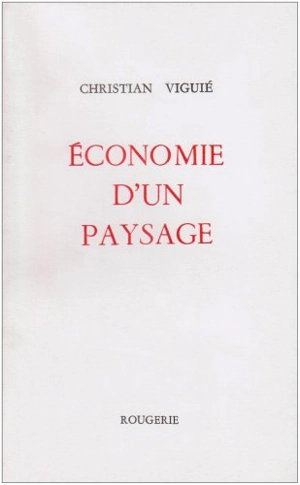 Economie d'un paysage - Christian Viguié