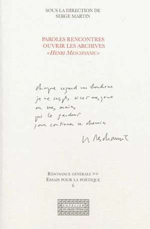 Paroles rencontres : ouvrir les archives Henri Meschonnic