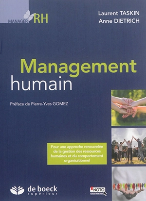 Management humain : pour une approche renouvelée de la gestion des ressources humaines et du comportement organisationnel - Laurent Taskin