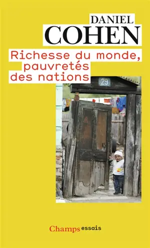 Richesse du monde, pauvretés des nations - Daniel Cohen