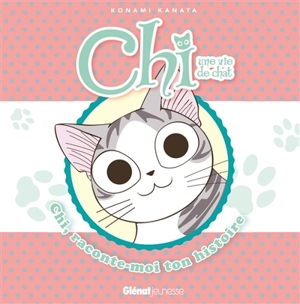 Chi, une vie de chat : raconte-moi ton histoire. Vol. 1 - Pétronille