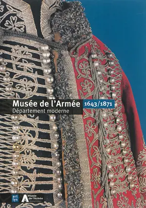 Musée de l'armée, département moderne : 1643-1871