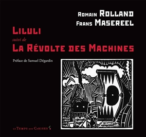 Liluli. La révolte des machines - Romain Rolland