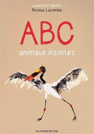 Abc animaux insolites - Laurence Puidebois