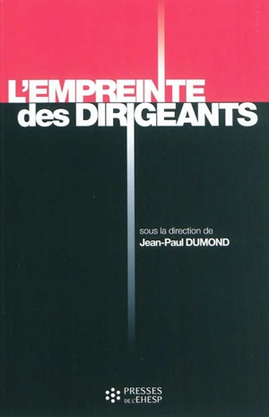 L'empreinte des dirigeants : une évocation du métier de dirigeant hospitalier