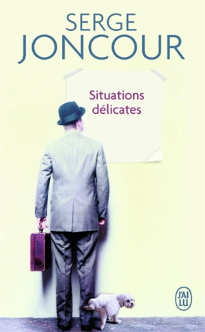 Situations délicates - Serge Joncour