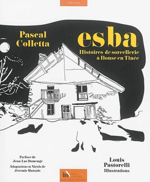 Esba : histoires de sorcellerie à Ilonse en Tinée - Pascal Colletta