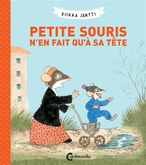 Petite Souris n'en fait qu'à sa tête - Riikka Jäntti