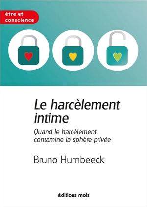 Le harcèlement intime : quand le harcèlement contamine la sphère privée - Bruno Humbeeck