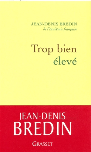 Trop bien élevé - Jean-Denis Bredin