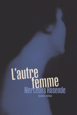 L'autre femme - Mercedes Rosende