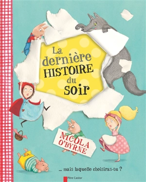 La dernière histoire du soir - Nicola O'Byrne