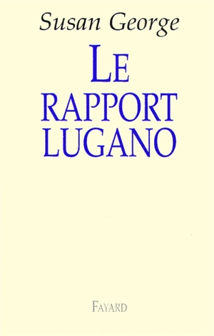 Le rapport Lugano - Susan George